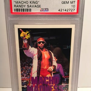 1990 Classic Macho "King" Randy Savage PSA 10 Gem Mint - Authenticated, Encased, Graded - Very Rare!