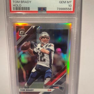 2019 Panini Donruss Optic #63 Tom Brady Holo PSA 10