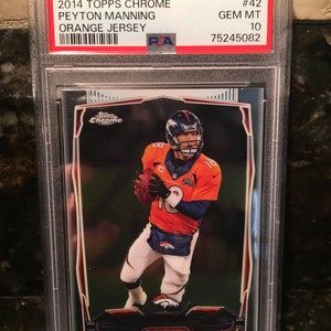 2014 Topps Chrome Peyton Manning PSA 10 Orange Jersey Rare Psa 10 Gem Grade - Encased Graded