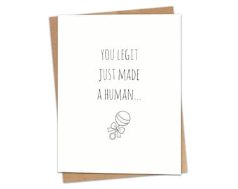 You Legit Just Made A Human Greeting Card