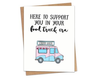 In Your Food Truck Era Greeting Card