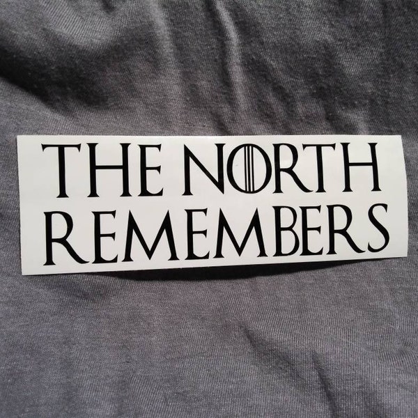 Game of Thrones - The North Remembers - Vinyl Decal Sticker - House Stark - Winter is Coming - GoT