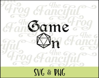 Download - Game On - D&D Pathfinder RPG - Gamer DnD - D20 - PNG SVG Vector Digital Image - Cricut Silhouette