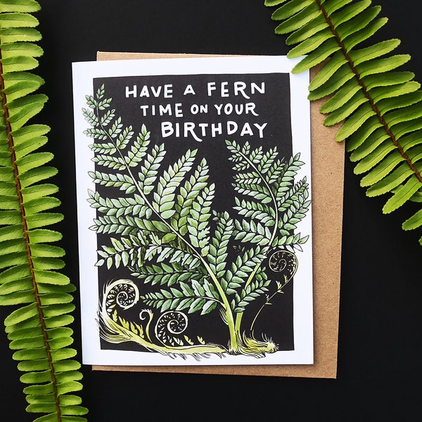 Have A Fern Time On Your Birthday Card