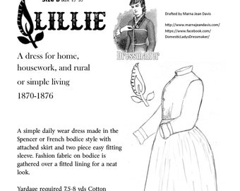 Lillie- dress  for home, housework, and rural or simple living 1870-1876- Sewing Pattern