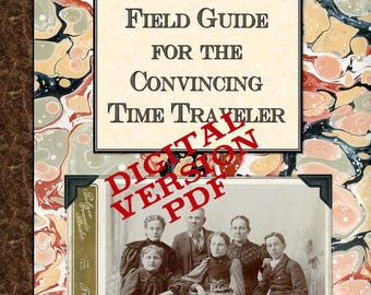NUMÉRIQUE. DressHistorian's Field Guide for the Convincing Time Traveler 1890s - Book PDF