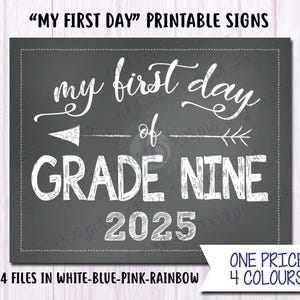 First Day of GRADE NINE - 2025 - 4 Colour Choices! Chalkboard Sign Print, INSTANT Download, Print Yourself, Back to School Signs