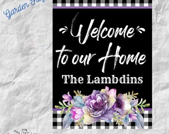 Flag - Welcome to our Home purple floral with black and white plaid trim/Personalized/Decorative item for your walkway/yard..Free Shipping!