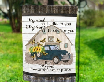 Flag - My mind still talks to you & My heart still looks for you.../Memorial Gift/Free Shipping!