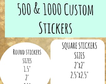 500 Custom Labels, custom stickers,logo stickers,500 labels-1000 round stickers -1000 square labels-labelin, candle labels, bulk labels.