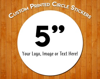 Custom Printed Circle Stickers, Glossy Labels, 5 inch