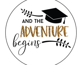 Graduation Stickers – “And the Adventure Begins” Glossy Circle Labels