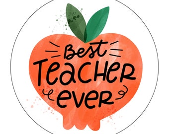 Best Teacher Ever Labels, Appreciation Stickers, Gift Tag (24 Labels)