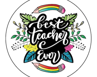 Teacher Appreciation Stickers – Best Teacher Ever, Glossy Labels