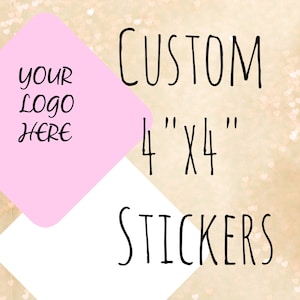 Custom 4"x4" square stickers,logo stickers,custom labels, personalized stickers, box labels,labels,stickers,product labels,custom logo label