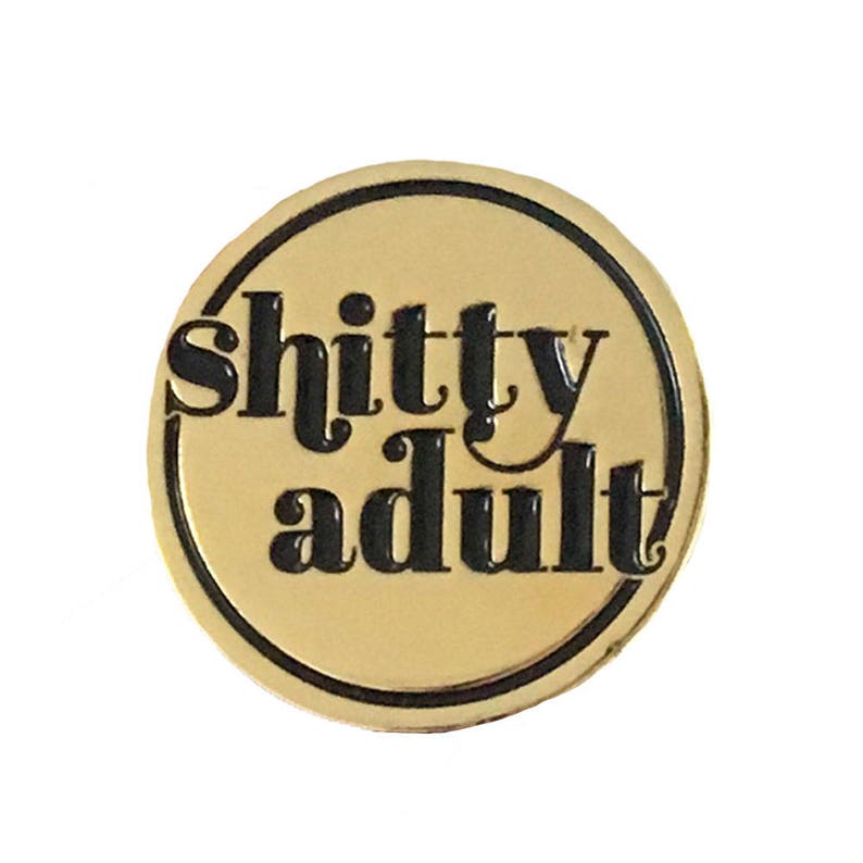 Funny lapel pin Shity Adult gold enamel pin perfect gift Etsy