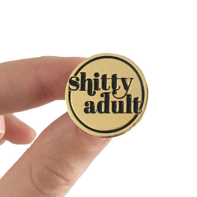 Funny lapel pin Shity Adult gold enamel pin perfect gift Etsy
