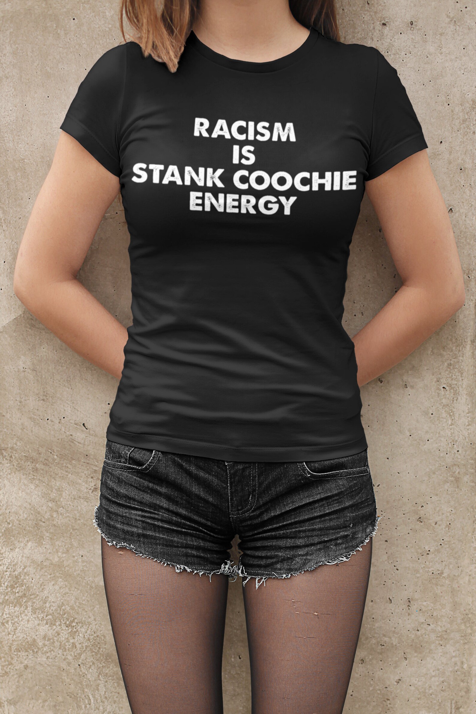 Racism Is Stank Coochie Energy Black Unisex Ultra Cotton Tee Etsy
