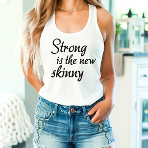 Strong Is The New Skinny Tanktop - Workout Tank Top - Fitness Tank Top - Yoga Shirt - Gym Shirt - Workout Shirt - Tank Tops With Sayings