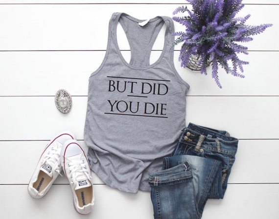 But Did You Die Fitness Tanks Workout Tank Top Workout | Etsy