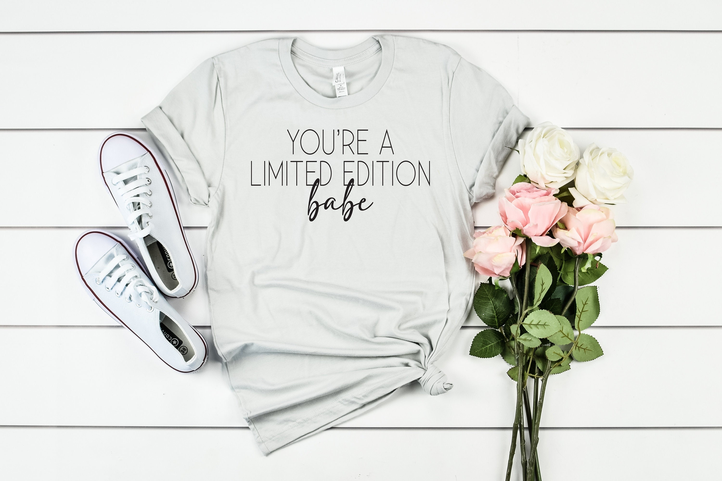 You're A Limited Edition Babe Shirt Unisex Womens Funny - Etsy