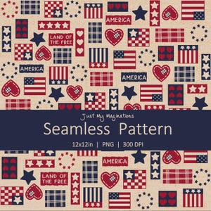May include: A patriotic seamless pattern featuring red, white, and blue elements. The design includes stars, hearts, American flags, and the word "America" in various rectangular shapes. The text "Land of the Free" is also present. The pattern is labeled "Seamless Pattern" and is 12x12 inches.