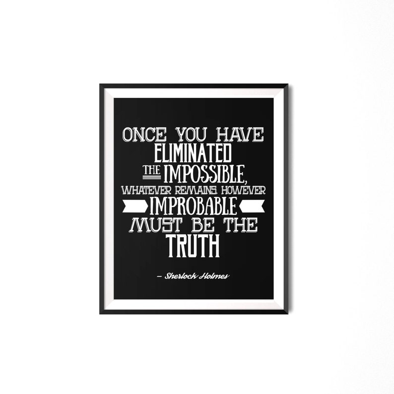 Sherlock Holmes Poster Quote Art, Black and White Apartment Decor, Sherlock Wall Art, Eliminated the Impossible, Back to School Dorm Poster image 3