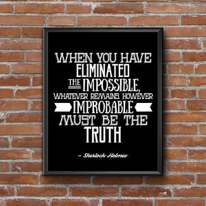 Sherlock Holmes Poster Quote Art, Black and White Apartment Decor, Sherlock Wall Art, Eliminated the Impossible, Back to School Dorm Poster image 1