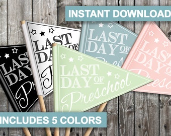 Last Day of Preschool Sign Printable, Boho Last Day of Preschool Pennant Flag, Printable Graduation Photo Prop, Final Day Preschool Prop