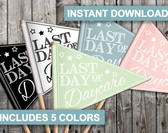 Last Day of Daycare Sign Printable, Boho Last Day of Daycare Pennant Flag, Printable Graduation Photo Prop, Boho Printable Daycare Final Day