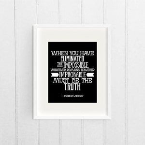 Sherlock Holmes Poster Quote Art, Black and White Apartment Decor, Sherlock Wall Art, Eliminated the Impossible, Back to School Dorm Poster image 2