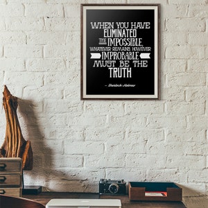 Sherlock Holmes Poster Quote Art, Black and White Apartment Decor, Sherlock Wall Art, Eliminated the Impossible, Back to School Dorm Poster image 4