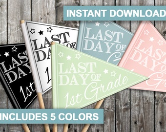 Last Day of First Grade Sign Printable, Boho Last Day of Grade One Pennant Flag, Printable Graduation Photo Prop, Final Day 1st Grade Prop