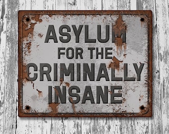 Printable Halloween Asylum Decor, Vintage Criminally Insane Decoration, Halloween Party Sign, Campy Lunatic Asylum Printable Psych Ward Prop