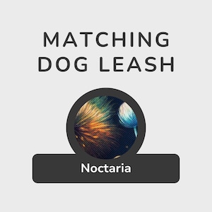 以下が含まれることがあります： 画像には、「MATCHING DOG LEASH」というテキストが、カラフルな抽象的なパターンを持つ円形デザインの上に表示されています。 円の下には、「Noctaria」という単語が白字で書かれた濃い灰色の長方形があります。