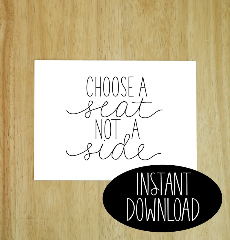 Choose a Seat Not a Side Printable - Etsy