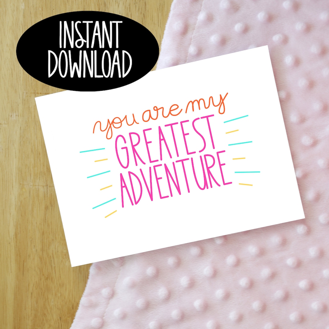 You Are My Greatest Adventure Printable - Etsy