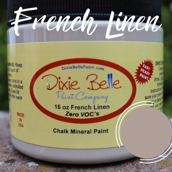 Dixie Belle Paint - French Linen - Flipping Fabulous Salina - Elite Retailer - Fast Shipping