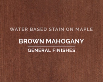 Brown Mahogany Water Based Stain - General Finishes - FREE SHIPPING ELIGIBLE