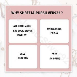 May include: A pink and white graphic with the text "WHY SHREEJAIPURSILVER925?" and four boxes with the following text: "ALL HANDMADE 925 SOLID SILVER JEWELRY", "UNBEATABLE PRICES", "EASY RETURNS", and "FREE SHIPPING".