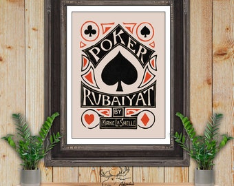 Op de afbeelding: Een vintage poster met een zwarte schoppenkaart in het midden, omringd door de woorden "Poker Rubaiyat" in een decoratief lettertype. De tekst "By Kirke La Shelle" staat onder de kaart.