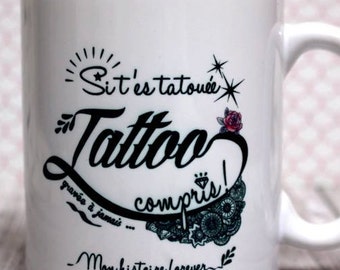 Mug "Tattoo". Tasse à thé, tasse à café personnalisable. Cadeau pour tatouée. Texte et graphisme by Piou créations.