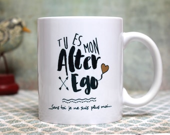 Cadeau amoureux. Mug "Mon Alter Ego". Tasse personnalisable. Cadeau couple. Déclaration d'amour. Texte et graphisme by Piou créations