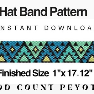 May include: A digital pattern for a hat band in an odd count peyote stitch. The pattern features a geometric design with blue, green, black, and yellow beads. The finished size is 1 inch by 17.12 inches.