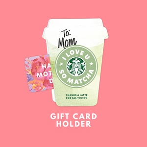 I love you so Matcha - Geschenkkartenhalter zum Muttertag | Kaffee, Matcha, Latte, Starbucks | Last Minute Sofort-Download PDF
