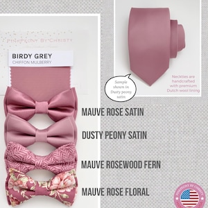 May include: A collection of four bow ties in mauve rose satin, dusty peony satin, mauve rosewood fern, and mauve rose floral patterns, alongside a dusty peony satin necktie. Text includes PinkPeony by Christy and fabric names.
