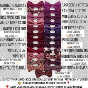 May include: A collection of pre-tied bow ties and hairbows in various shades of burgundy, plum, and purple. The image displays a variety of fabrics, including cotton, satin, and floral patterns. Text labels identify each fabric option.