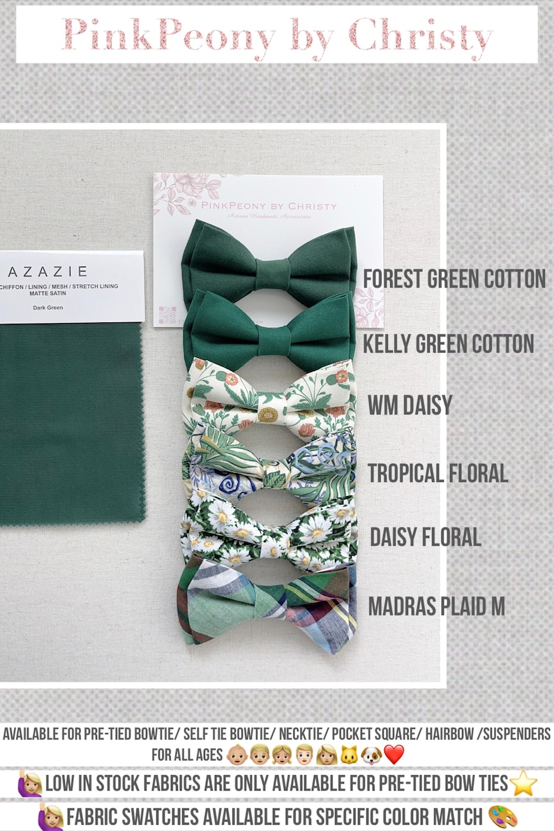 Pu&ograve; includere: Un assortimento di papillon in vari modelli e colori, tra cui verde foresta e disegni floreali. L'immagine include campioni di tessuto e il testo "PinkPeony by Christy".