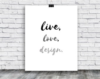 Live Love Design post - Design Poster - Graphic Design - Designer Gift - Printable Poster - Artsy poster - Wall Art - Designer - Gift idea