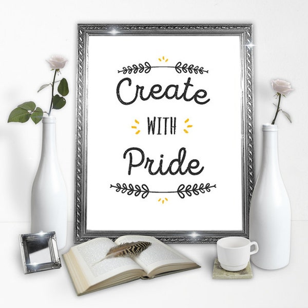 Create With Pride - Poster Download - Downloadable Poster - Printable Wall Art - Instant Download Type Poster